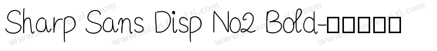 Sharp Sans Disp No2 Bold字体转换